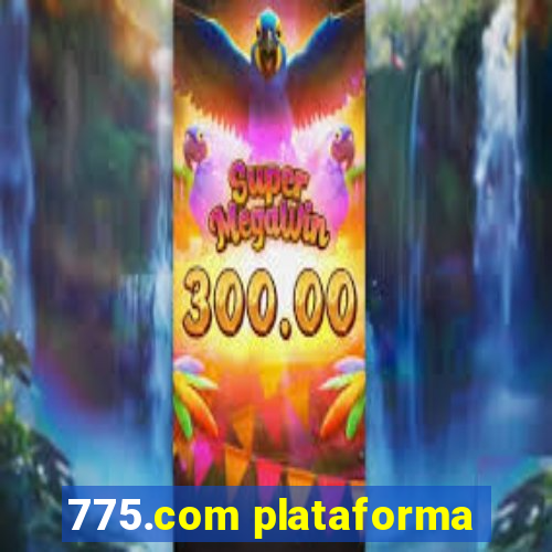 775.com plataforma